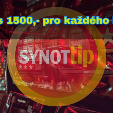SYNOT TIP casino rozdává bonus 1500,- úplně všem!