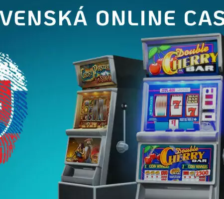 Slovenská online casina a bonusy bez vkladu