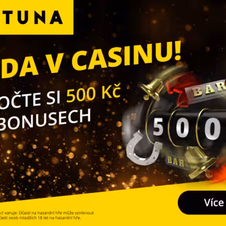 Bezpečný Fortuna bonus 500 Kč – právě DNES!