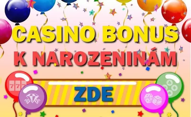 Casino bonus k narozeninám