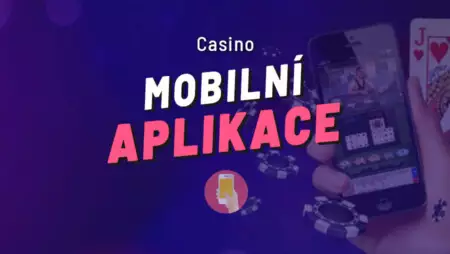 Casino aplikace 2023 – Všechny české casino mobilní aplikace pohromadě!