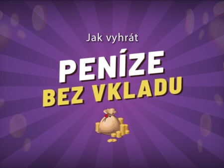 Jak vyhrát reálné peníze bez vkladu 2026