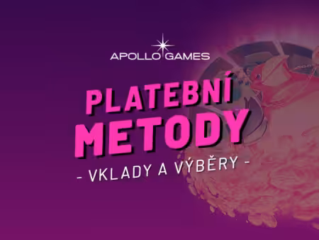 Apollo Games casino vklady a výběry – Všechny platební metody v roce 2026
