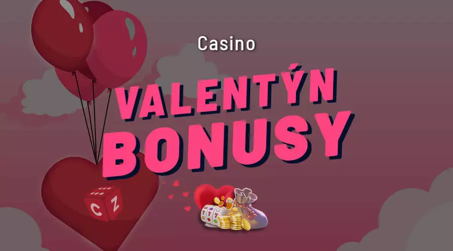 Valentyn casino bonus dnes