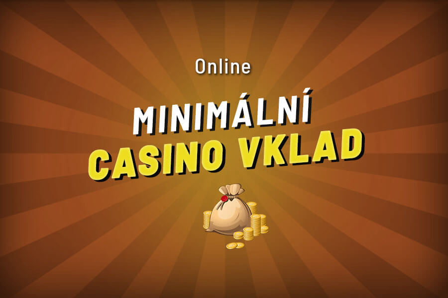 Online casino minimální vklad 100 Kč, 200 Kč a dokonce 10 Kč a 1 Kč