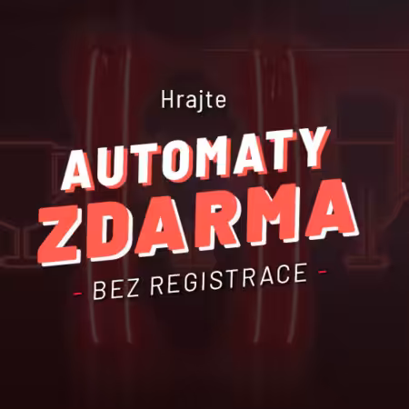Automaty za peníze bez registrace zdarma 2026