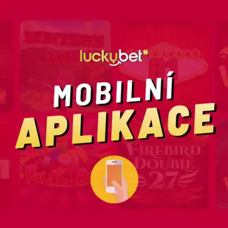 Luckybet mobilní aplikace 2023 – Automaty a bonusy přímo ve vašem mobilu