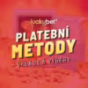Luckybet vklady a výběry peněz 2026 – Všechny platební metody s postupy