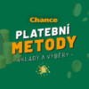 Chance platební metody 2026 – Vklady a výběry s návody