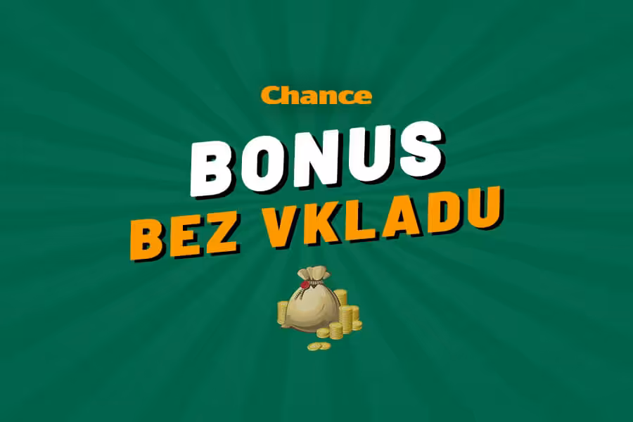 Chance bonus bez vkladu