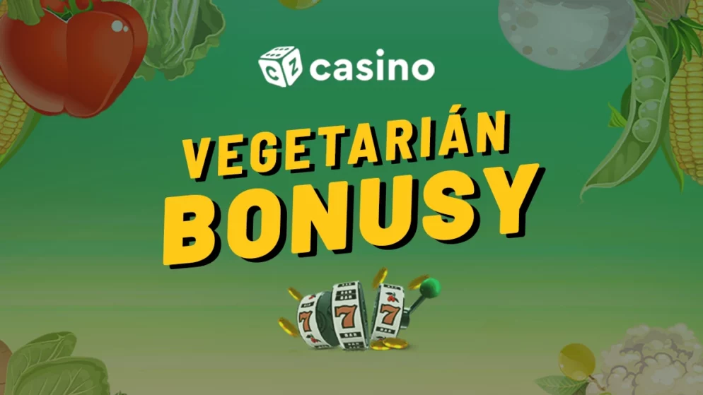 Vegetariánský casino bonus 2023 – Berte bezmasé bonusy zdarma právě dnes!