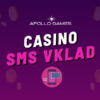 Apollo Games SMS vklad 2023 – Dobití účtu přes mobil krok za krokem