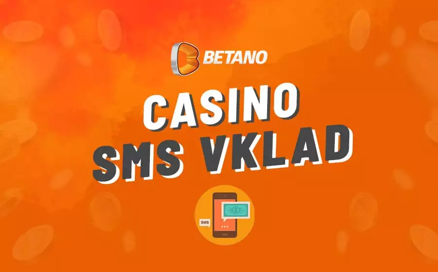 Betano SMS vklad 2023 – Jak provést casino vklad přes SMS