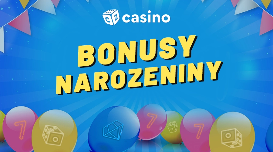 Casino narozeniny bonusy dnes