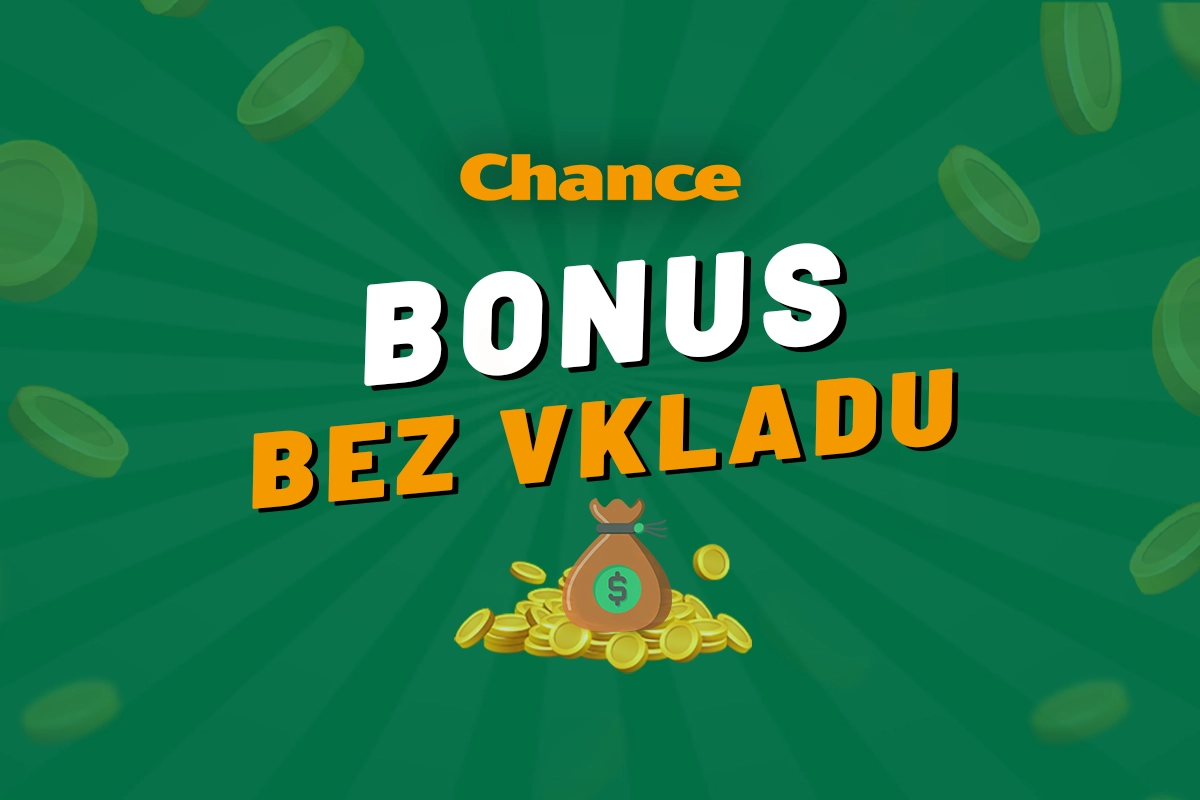 Chance bonus bez vkladu 2025 – Berte exkluzivní casino bonusy zdarma!