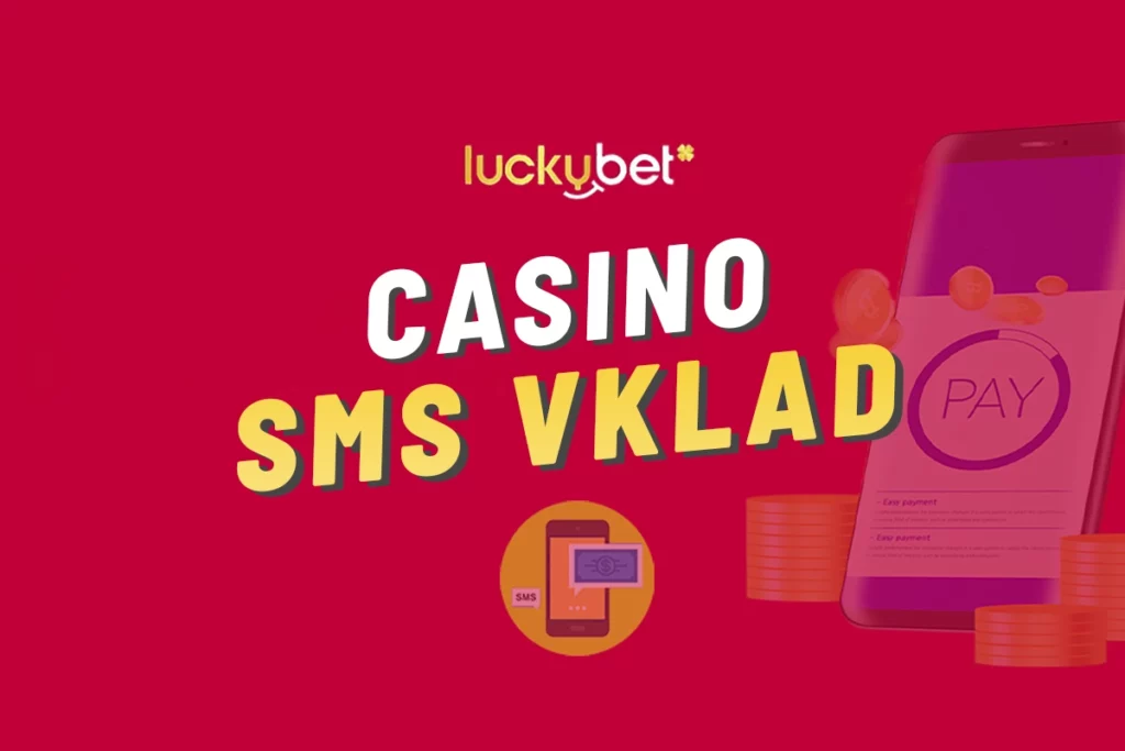 Luckybet SMS vklad mobilem