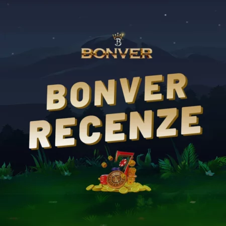 Bonver casino online 2023 – Recenze na nové české casino