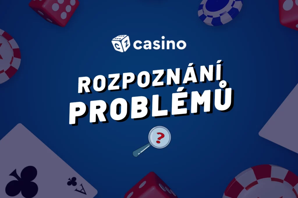 Rozpoznání problémů s hazardním hraním
