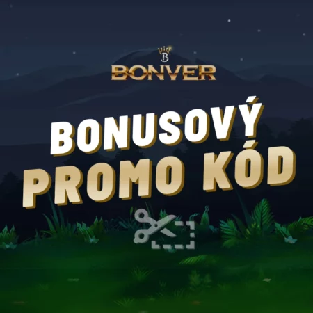 Bonver casino promo kód – Berte všechny nabízené bonusy!