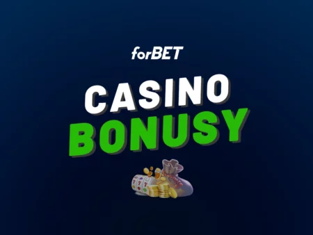 Forbet casino bonus 2024 – Užijte si nejen odměnu za registraci