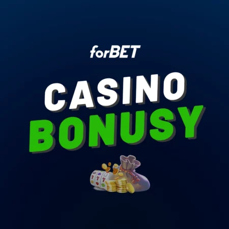 Forbet casino bonus 2024 – Užijte si nejen odměnu za registraci