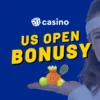 US Open casino bonus 2025 – Naservírujte si free spiny i sázky zdarma