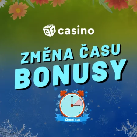 Změna času casino bonus 2024 – Přivítejte zimní čas s TOP bonusy