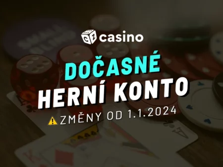 Casino dočasné konto končí – Přehled změn od 1. ledna 2024
