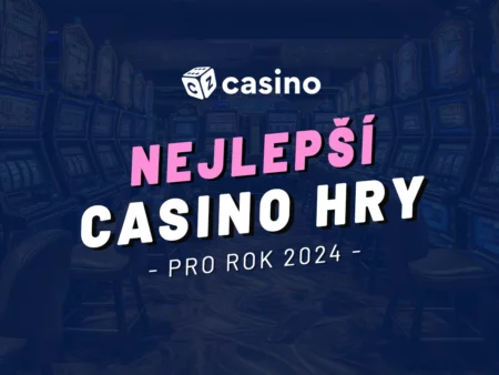 Nejlepší casino hry 2024 – Výherní automaty, poker a mnohem víc