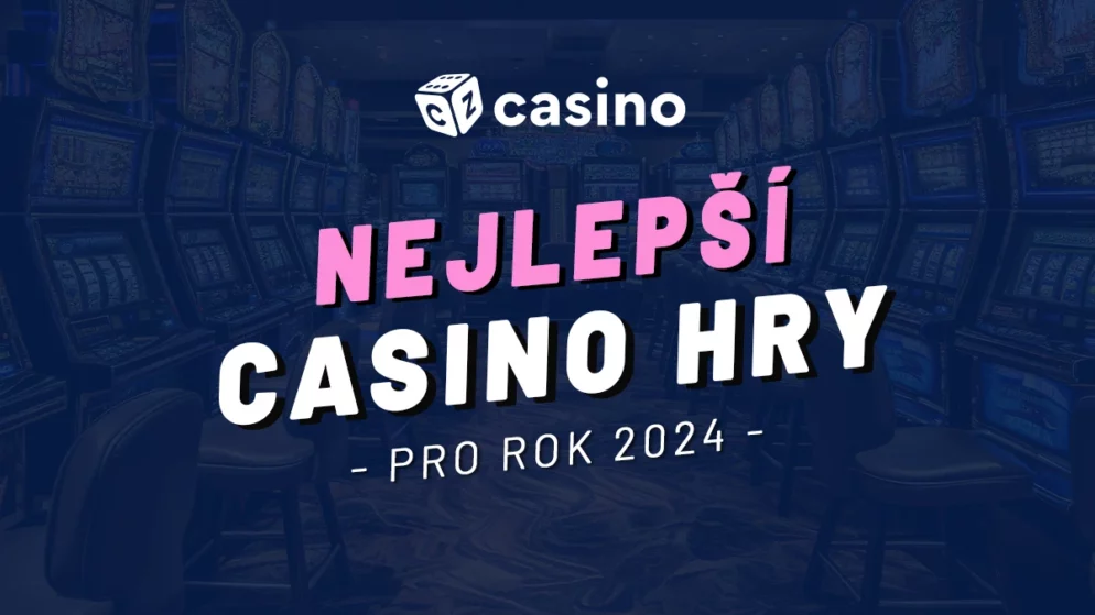 Nejlepší casino hry 2024 – Výherní automaty, poker a mnohem víc