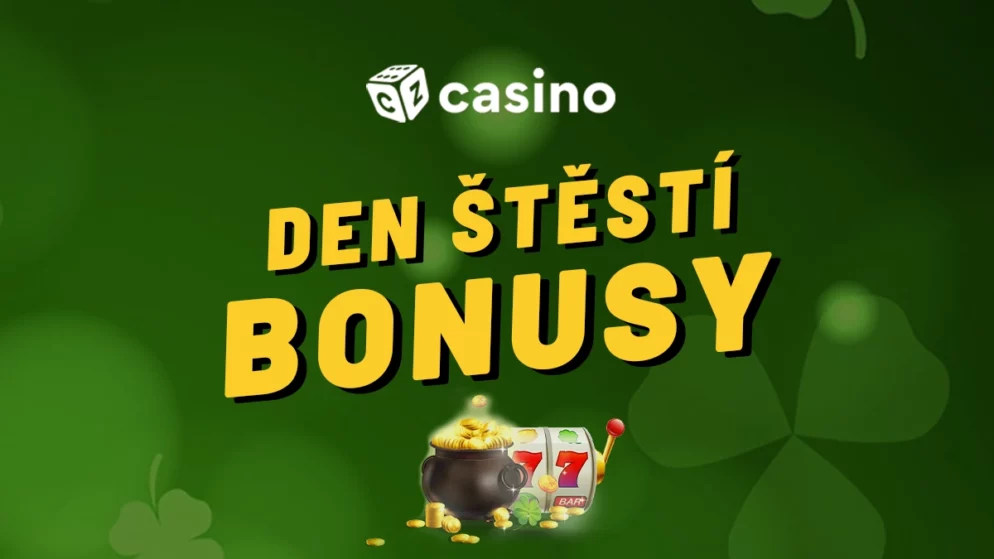 Den štěstí casino bonus 2026 🍀 Berte šťastné odměny jen dnes 20.3.!