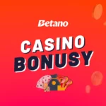 Betano casino bonusy dnes – Stovky spinů pro nové hráče a další odměny!