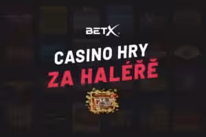 BETX casino hry za haléře 2026 – Výherní automaty za nízké sázky