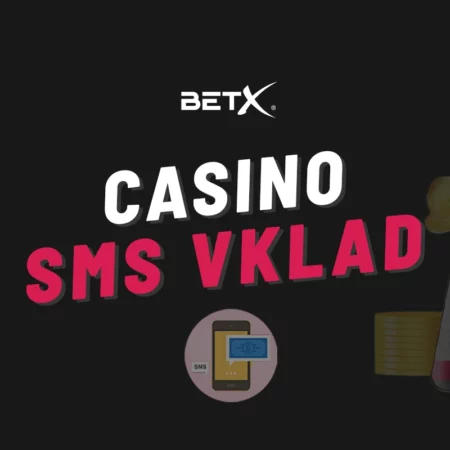 BetX SMS vklad 2024 – Jak dobít konto snadno a rychle přes mobil