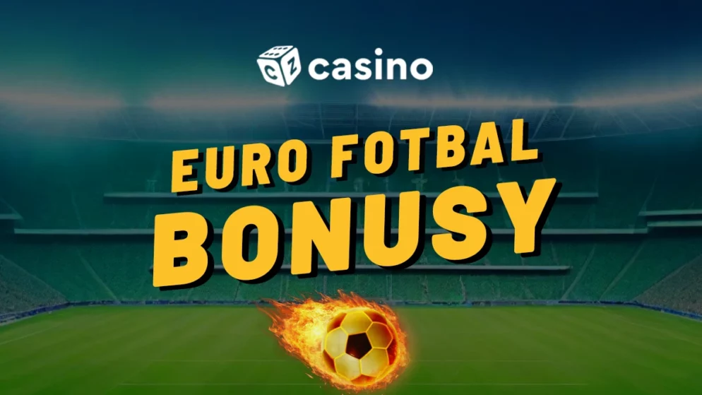 EURO fotbal casino bonus 2024 – Mistrovství Evropy plné odměn!