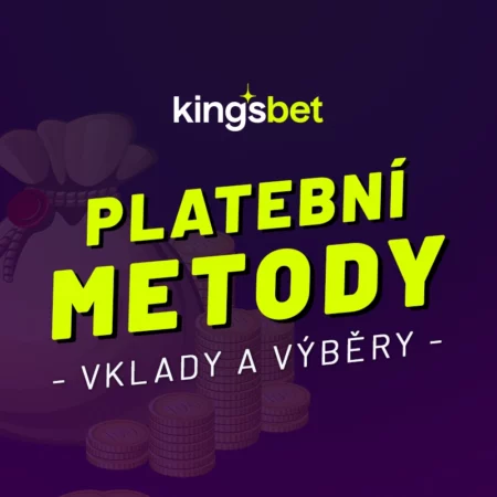 Kingsbet platební metody 2024 – Jak snadno vložit a vybrat své peníze