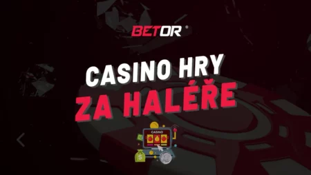 Betor hry za haléře 2025 – Začněte hrát za nejmenší částky