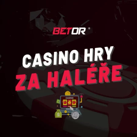 Betor hry za haléře 2025 – Začněte hrát za nejmenší částky