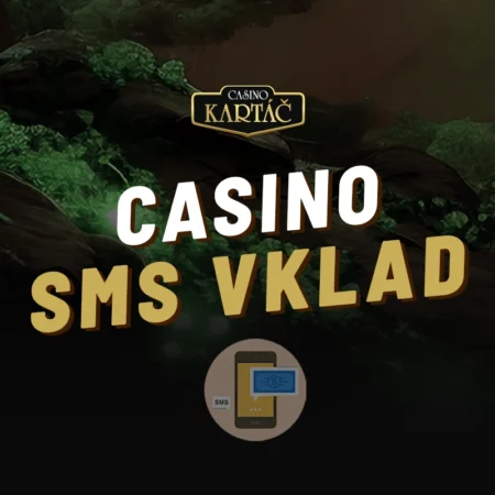 Casino Kartáč SMS vklad – Návod na snadný a rychlý vklad přes mobil