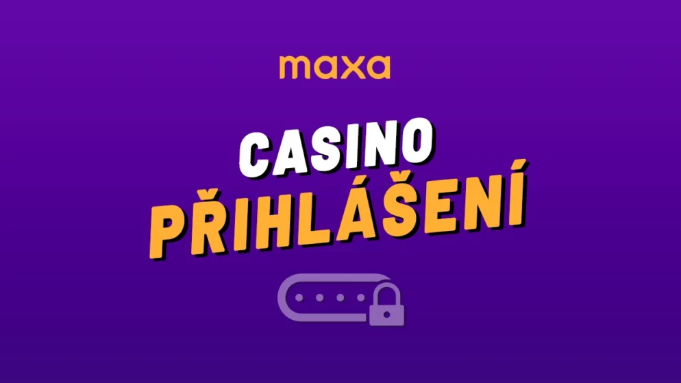 Maxa (Korunka) přihlášení 2024 – Jak na rychlé a snadné casino přihlášení