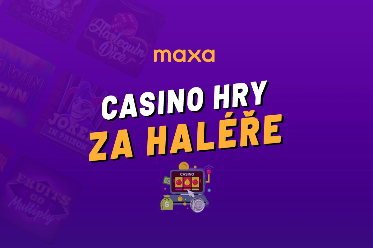 Maxa (Korunka) hry za haléře 2025 – Jak hrát automaty už za 0,10 Kč