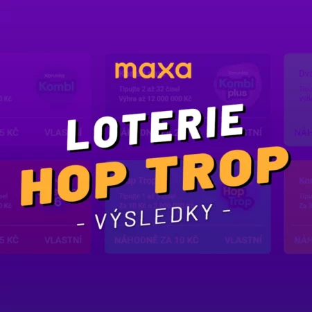 Maxa (Korunka) Hop trop výsledky 2024 – Jak zjistit tažená čísla z posledního losování