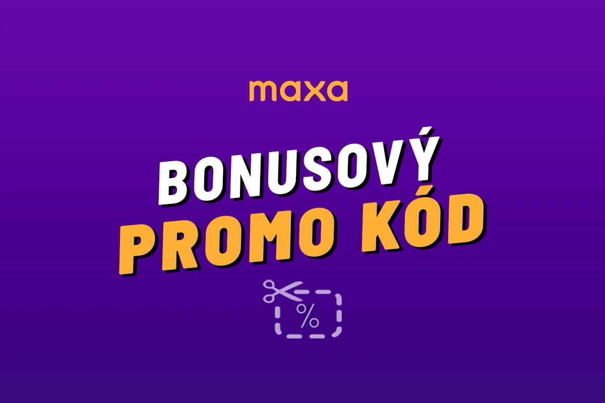 Maxa (Korunka) promo kód 2025 – Akční kódy na bonusy zdarma