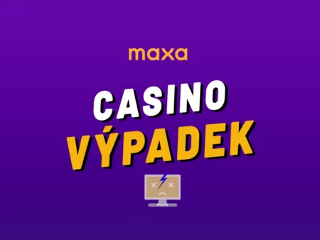 Maxa (Korunka) výpadek 2025 – Co dělat, když Maxa casino nefunguje + odstávka