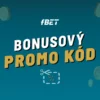 fBET promo kód 2025 – Vše, co bonusových kódech aktuálně víme