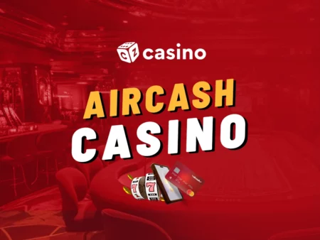 AirCash casino v roce 2025 – Vše vkladech a výběrech v CZ casinech
