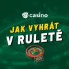 Jak vyhrát v ruletě v roce 2025 – Základní ruletové systémy a strategie pro výhru