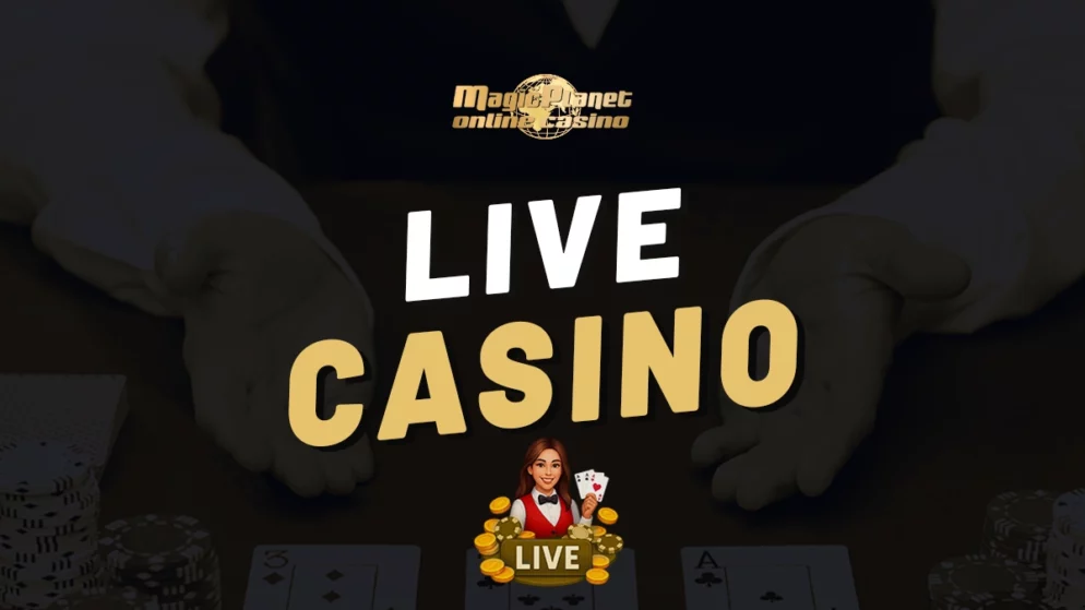 Magic Planet live casino – Živé hry z pohodlí domova