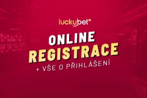 Luckybet casino registrace a přihlášení – Postup krok za krokem s videonávodem