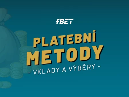 fBET casino platební metody – Jak dobít a vybrat peníze z herního účtu během chvilky
